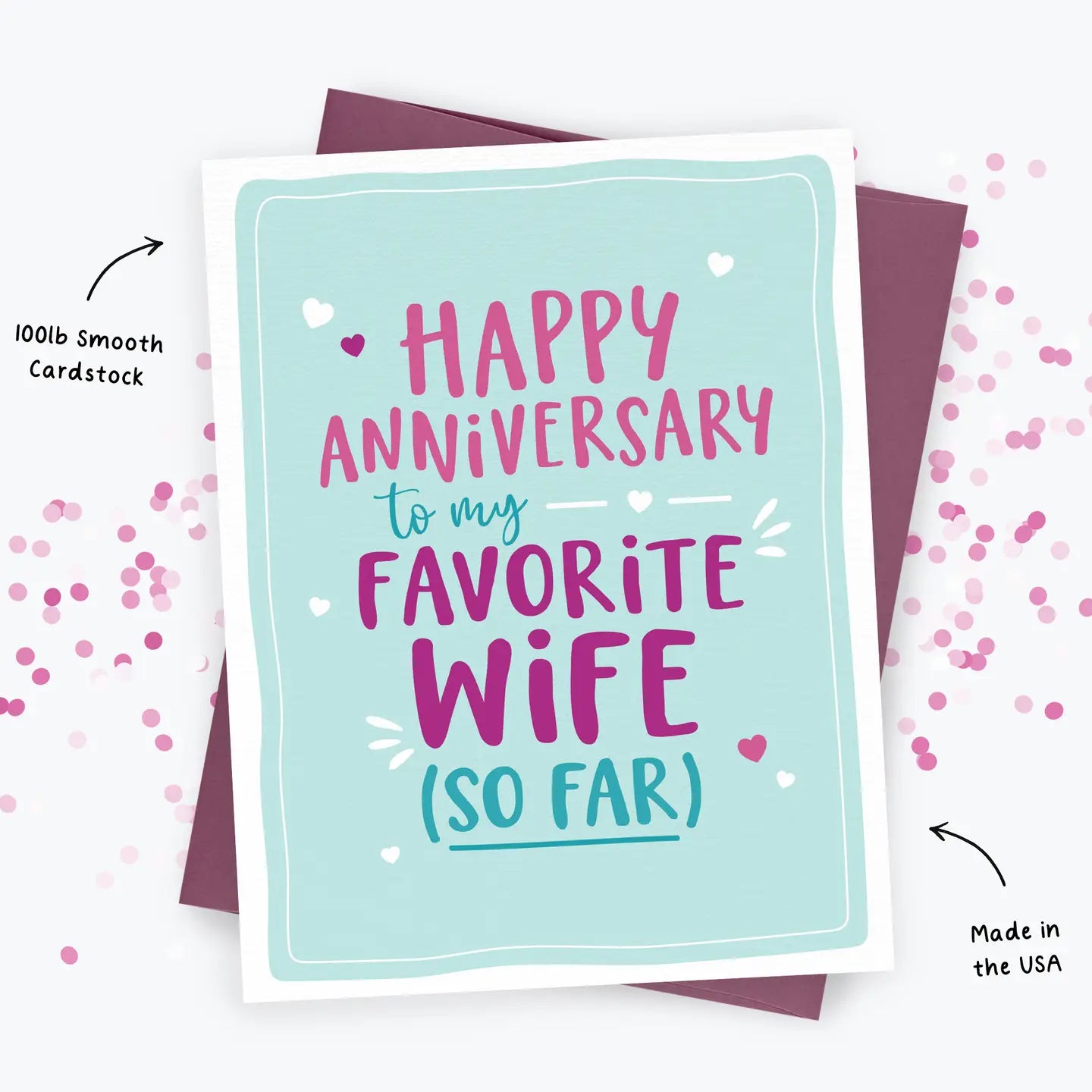 To My Favorite Wife (So Far) - Funny Anniversary Greeting Card
