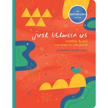 Just Between Us: Mother & Son