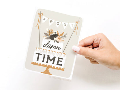 About Damn Time Wedding Cake Greeting Card