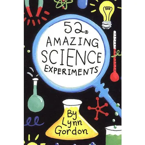 52 Amazing Science Experiments