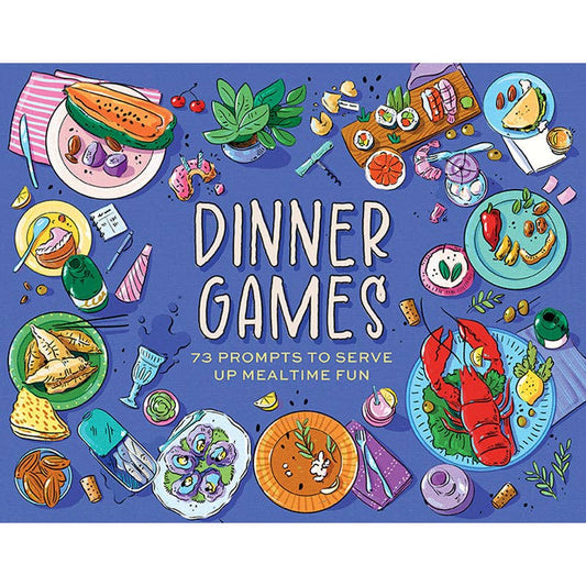 Dinner Games: 73 Prompts to Serve Up Mealtime Fun (NEW!)