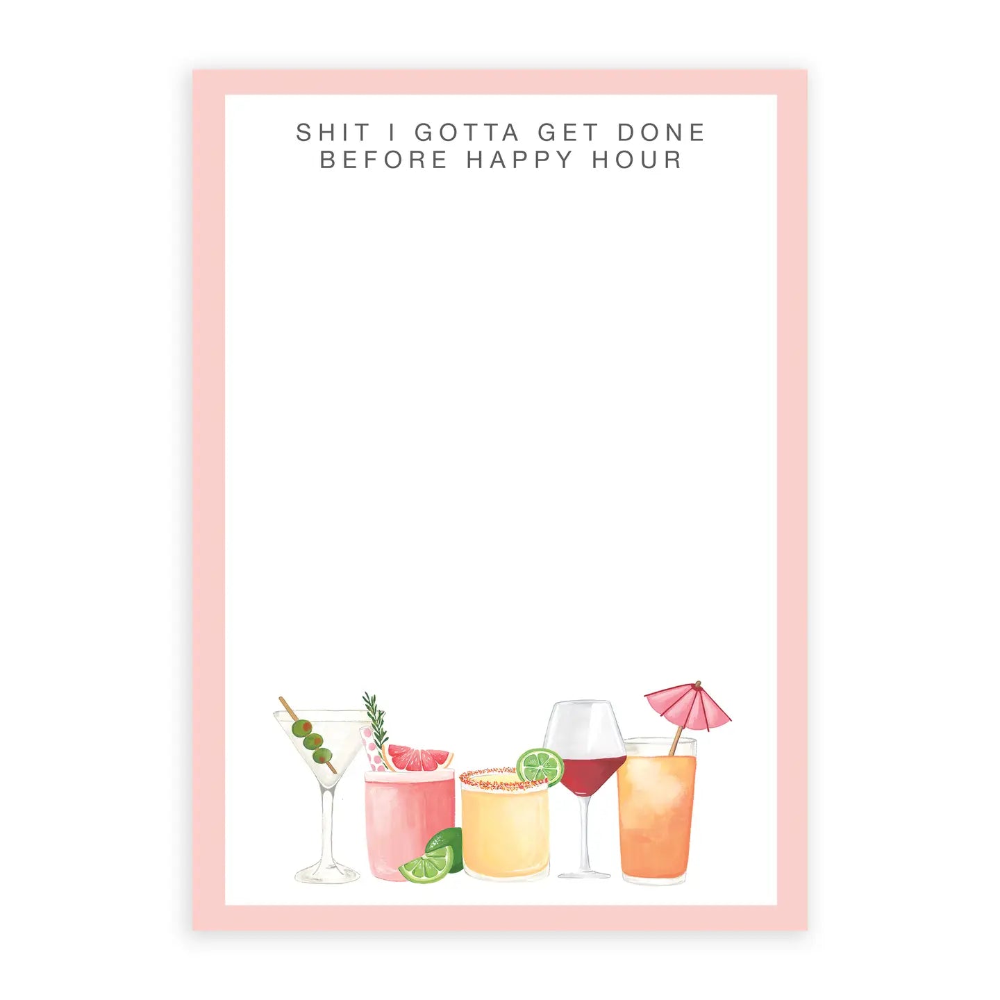 Before Happy Hour Notepad
