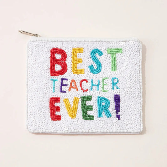 Multi Colored "Best Teacher Ever!" Coin Pouch