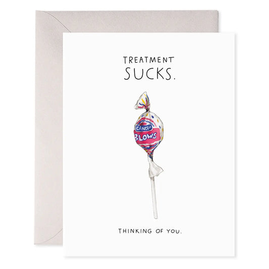 Treatment Sucks |Thinking of You Greeting Card