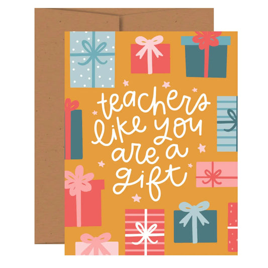 You're A Gift Teacher Thank You Greeting Card