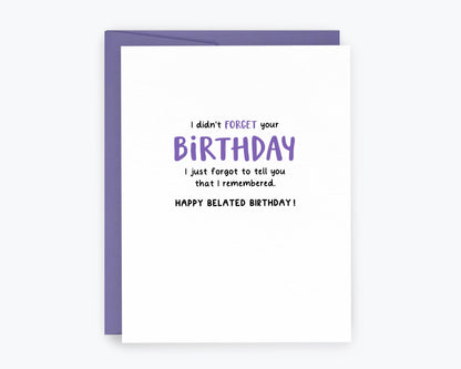 Funny Belated Birthday Card, Late Birthday Card, Humor Cards