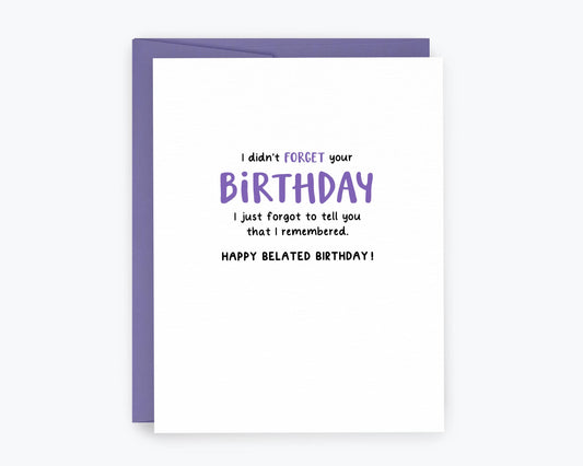 Funny Belated Birthday Card, Late Birthday Card, Humor Cards