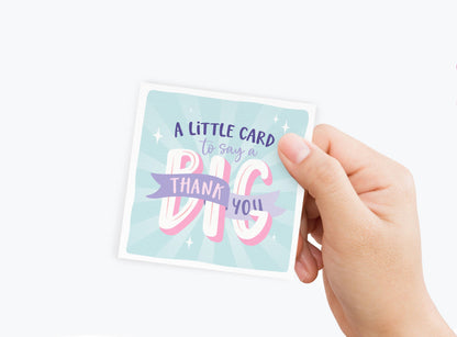 Mini Positivity Card - A Little Card to say a Big Thank You