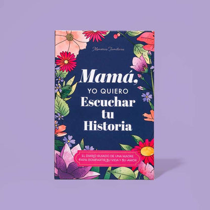 Mamá, quiero escuchar tu historia