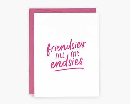 Friendsies till the Endsies