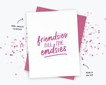 Friendsies till the Endsies