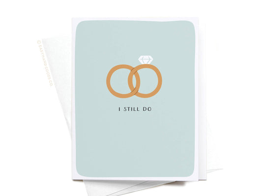 I Still Do Rings Greeting Card